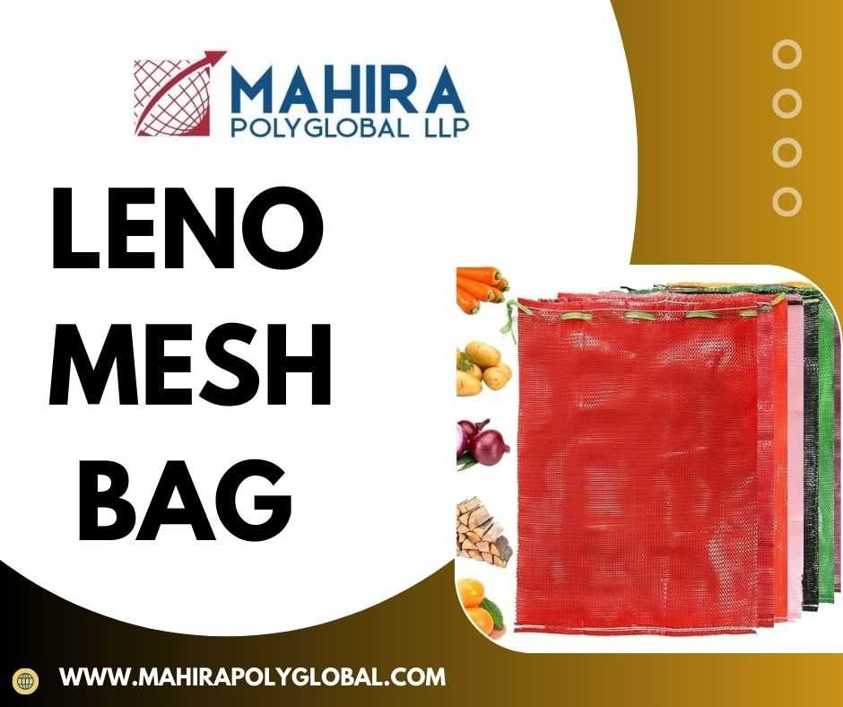 Everything you need to know about Leno Mesh Bags for agriculture storage