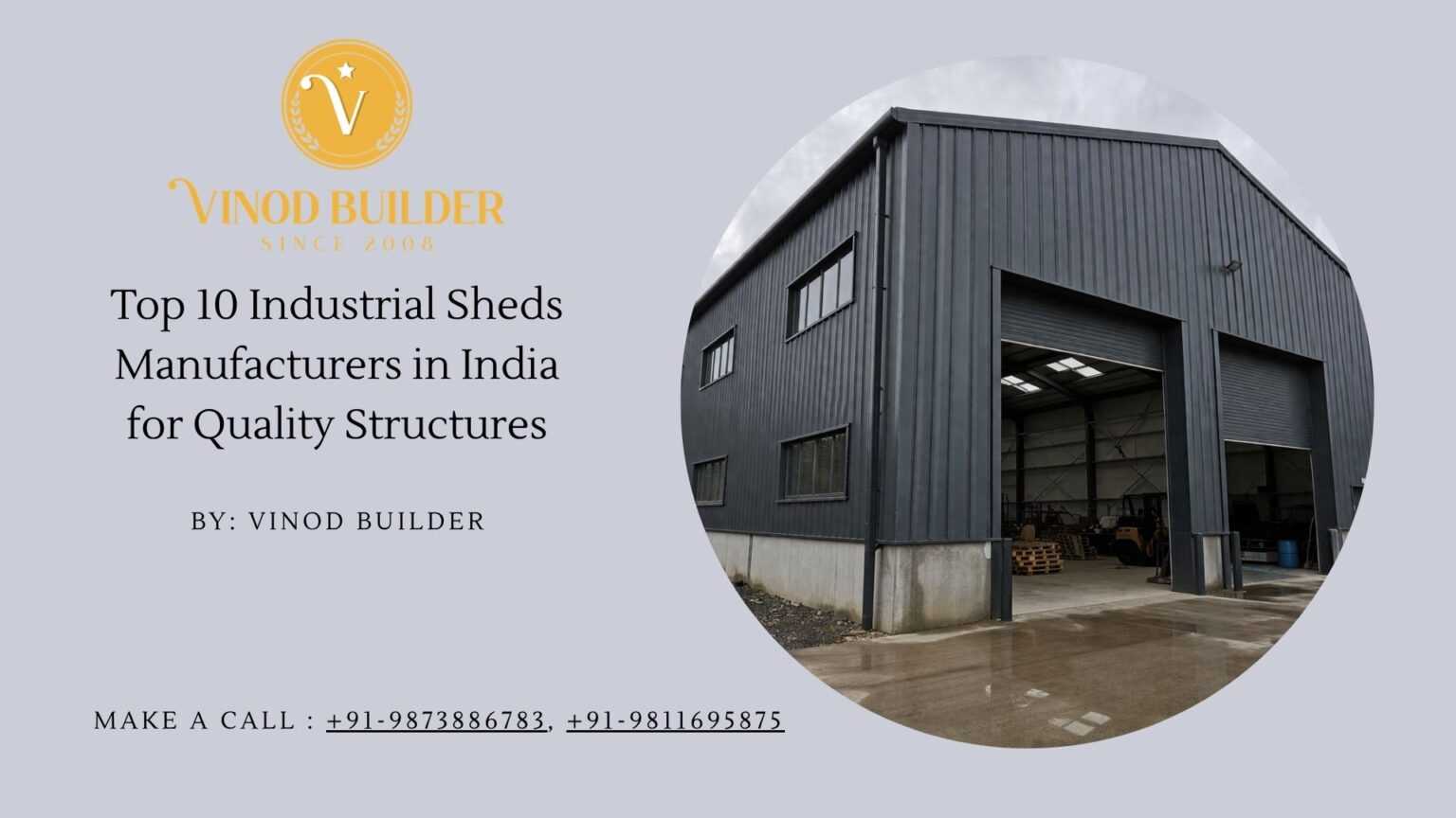 Top Industrial Sheds Manufacturers in India: Trends, Benefits & Choosing the Right Partner